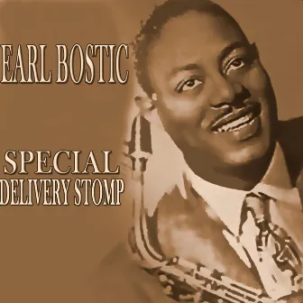 Special Delivery Stomp (100 Tracks Remastered) by Earl Bostic