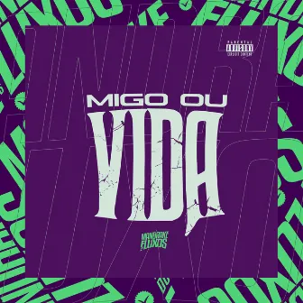 Migo ou Vida by MC Ana Bya