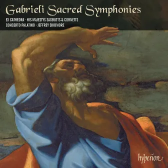 Giovanni Gabrieli: Sacrae symphoniae by Ex Cathedra