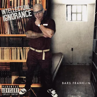 Intellectual Ignorance by Bars Franklin