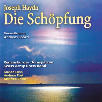 Haydn: Die Schöpfung by Andreas Spörri