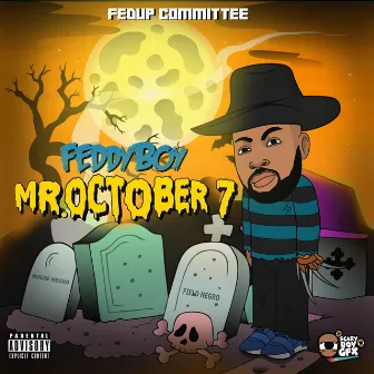 Mr. October7 by Feddyboy