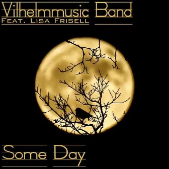 Some Day by Vilhelmmusic band