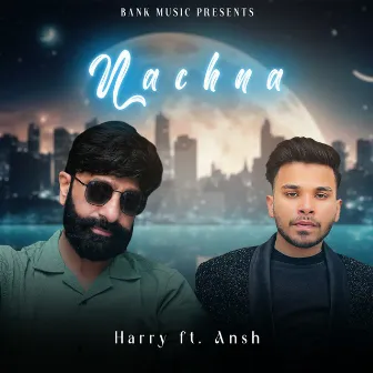 Nachna by Harry