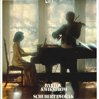 Schubert & Dvořák: Works for Violin & Piano by Inger Wikström