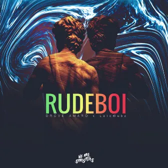 Rudeboi by LetoWubz