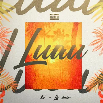 Luau by 2X'