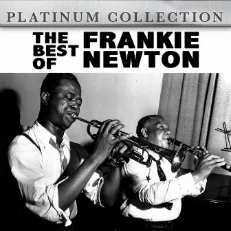 The Best of Frankie Newton by Frankie Newton