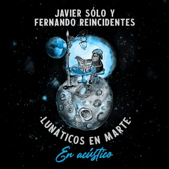 Lunáticos en Marte (En Acústico) by Fernando Reincidentes