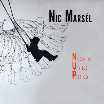 Nessuna Utilità Pratica by Nic Marsél