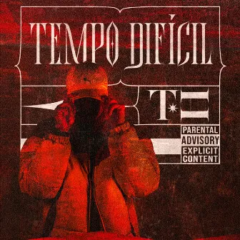 Tempo Difícil by T H