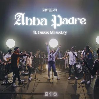 Abba Padre by Oasis Ministry