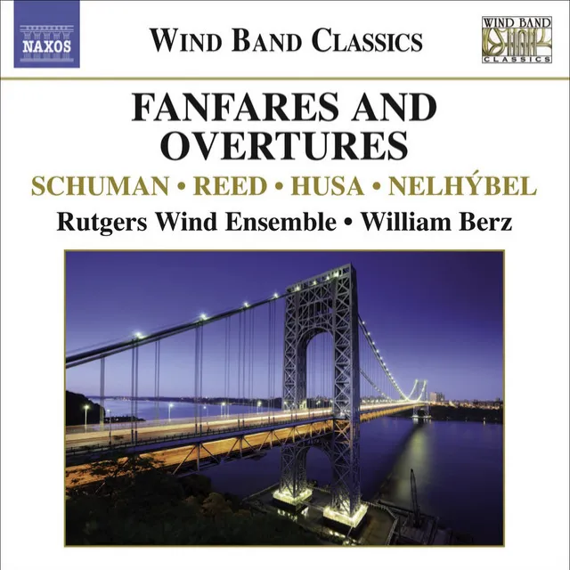 Wind Band Classics - Fanfares and Overtures