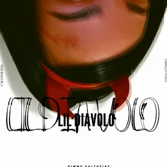 Lil Diavolo by Bimmy Valentine