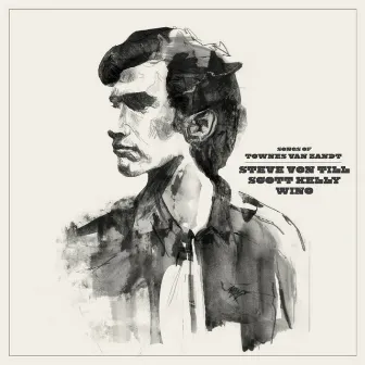 Songs of Townes Van Zandt by Scott Kelly