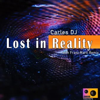 Lost in Reality by Carles DJ