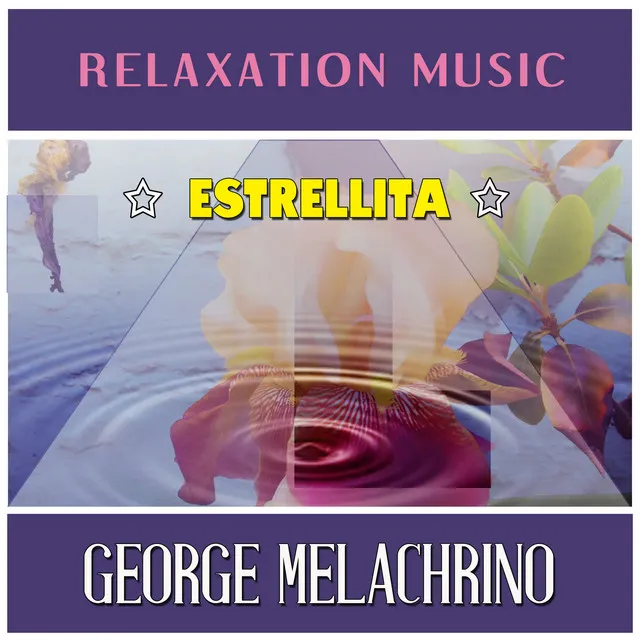 Estrellita: Relaxation Music