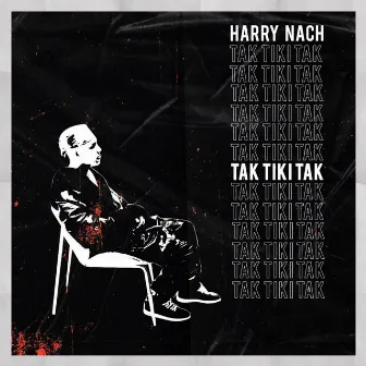 Tak Tiki Tak by Harry Nach