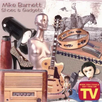 Shoes & Gadgets by Mike Barnett