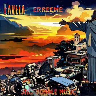 Favela by Erreeme