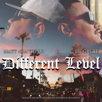 Different Level by Matt 4rm the LC