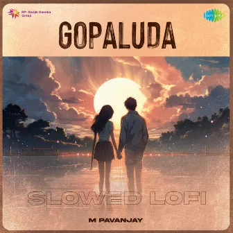 Gopaluda (Slowed Lofi) by Jaya Surya