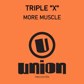 More Muscle by Triple X