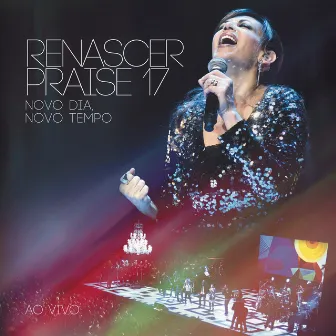 RP XVII - Novo dia, Novo Tempo by Renascer Praise