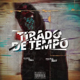 Tirado de Tempo by Yung Yall