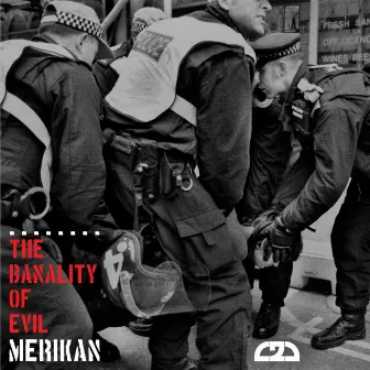 Banality Of Evil EP by Merikan