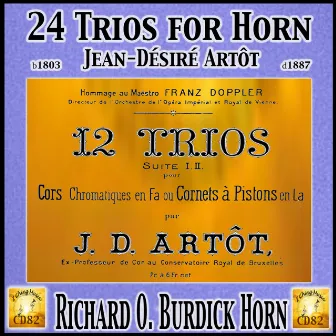 Jean-Desire Artot: 24 Trios for Horn by Richard O. Burdick