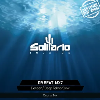 Deeper / Deep Tekno Slow by Dr. Beat-MX7