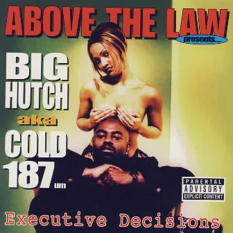 Executive Decisions by Big Hutch