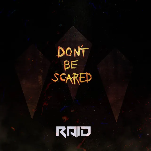 Don't Be Scared