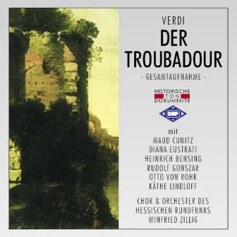 Giuseppe Verdi: Der Troubadour (Il Trovatore) by 