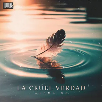 La cruel verdad by Lvnna