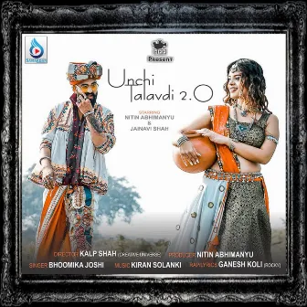 Unchi Talavadi 2.0 by Bhoomika Joshi