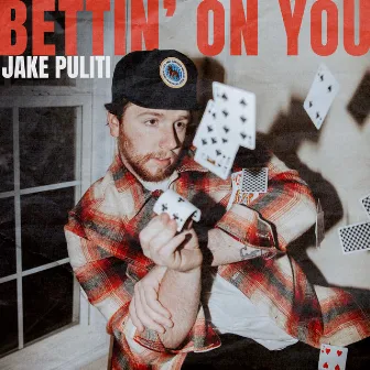 Bettin' On You by Jake Puliti