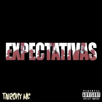 Expectativas by Tairony Mc