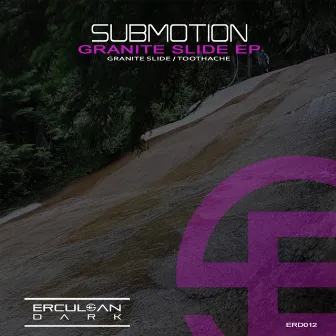 Granite Slide EP by Submotion