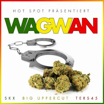 Wagwan by SKX