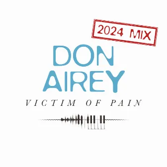 Victim of Pain (2024 Mix) by Don Airey