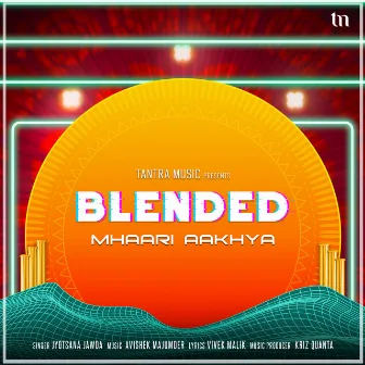 Mhari Aakhya (Blended) by Kriz Quanta