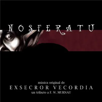 Nosferatu by Exsecror Vecordia