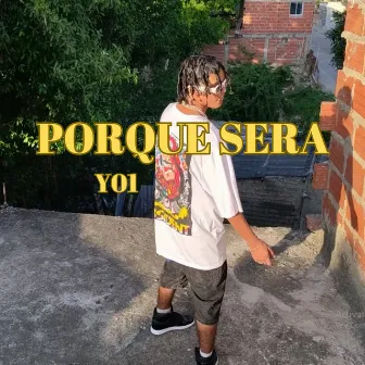 Porque Sera by Y01