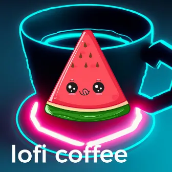 Lofi Coffee by Lofi Watermelon