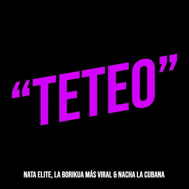 “Teteo”