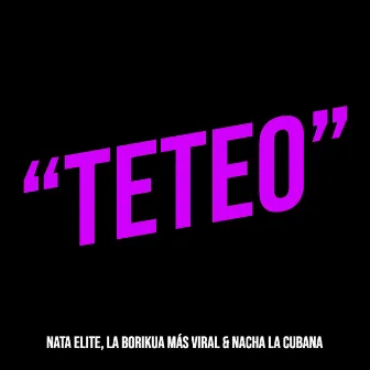 “Teteo” by Nata Elite