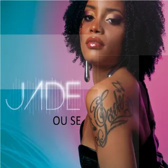 Ou sé by Jade