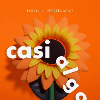 Casi Algo by Lou G